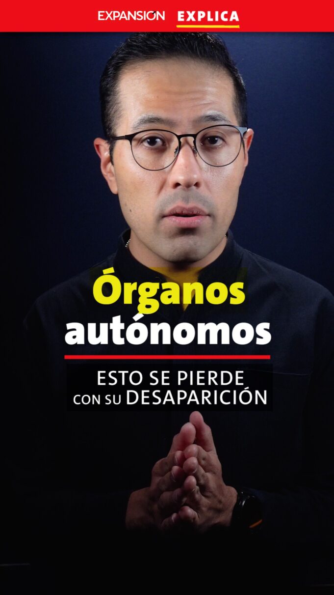 Órganos autónomos, esto se pierde con su desaparición | #ExpansiónExplica